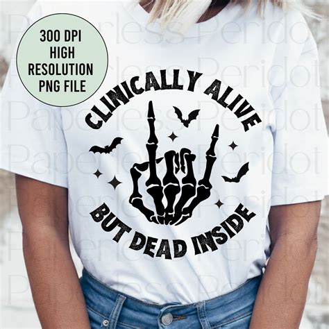 Clinically Alive But Dead Inside Png High Resolution 300 Dpi Etsy