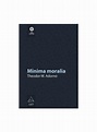 Minima moralia - Theodor-W. Adorno - hardcover - Editura ART