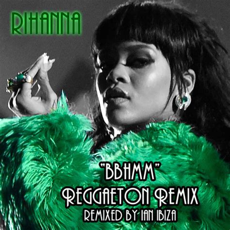 Stream Rihanna Bbhmm Reggaeton Remix By Wavvyjoaquin Listen Online For Free On Soundcloud