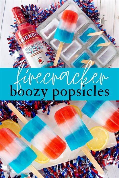 Boozy Firecracker Popsicles | Recipe | Boozy popsicles, Boozy