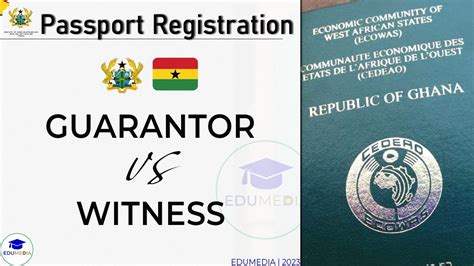 Ghana Passport The Guarantor And The Witness Diy Passport Edumedia