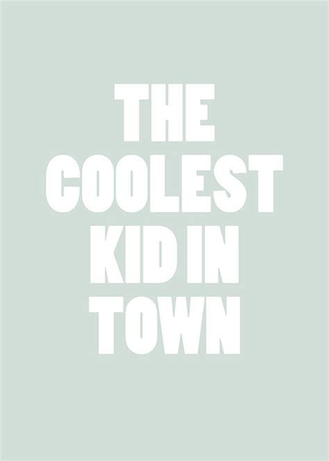 Poster For Kids Coolest Kid Typography Kids Uk