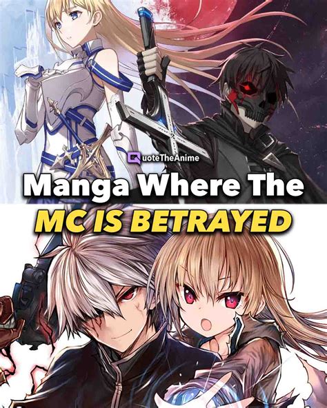 12 Manga Where The Mc Is Betrayed Recommendations