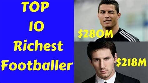 top 10 richest footballers in the world right now