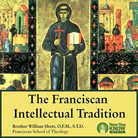 The Franciscan Intellectual Tradition Audible Audio