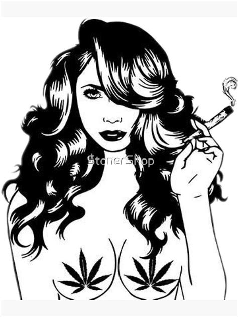 Sexy Stoner Poster For Sale By StonerShop Redbubble