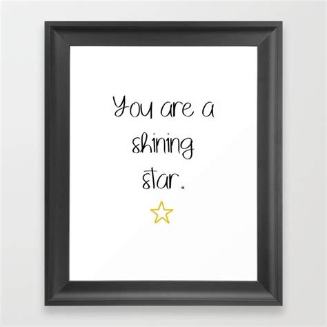 You Are A Shining Star Framed Art Print Framed Art Prints Framed
