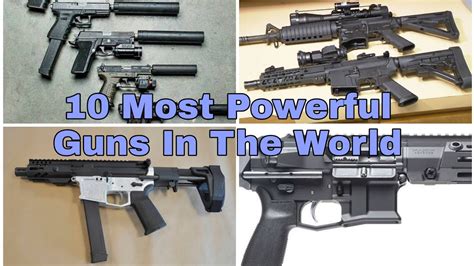 Top10 Most Powerful And Loaded Guns In The World Youtube