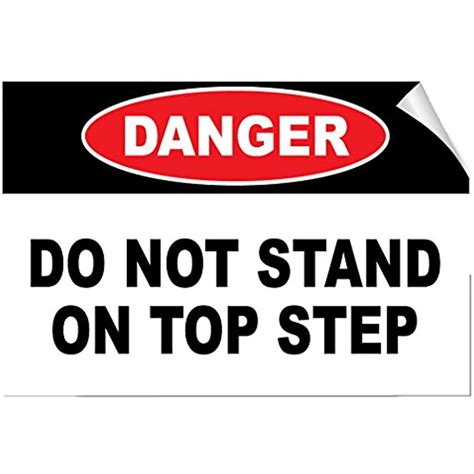 Buy Danger Do Not Stand On Top Step Hazard Hazard Labels Online At