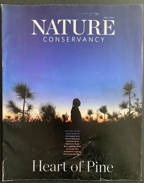 Nature Conservancy Magazine Heart Of Pine Fall 2022 1099 Picclick