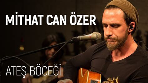 Mithat can özer, yapımcılığını da yaptığı sezen aksu'nun 2014 yılında yeni ve yeni kalanlar albümünün tek şarkısının bestesini annesi sezen aksu ile birlikte yapmıştır. Mithat Can Özer - Ateş Böceği (JoyTurk Akustik) - YouTube