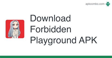 download forbidden playground apk latest version 2024