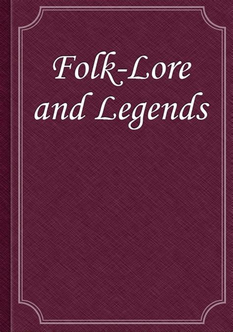 Folk Lore And Legends 전자책 리디