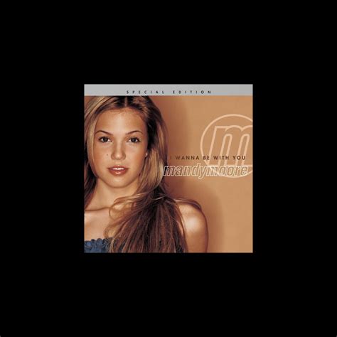 ‎i Wanna Be With You Album By Mandy Moore Apple Music