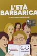 L'età barbarica - Film | Recensione, dove vedere streaming online