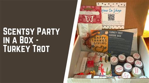 Scentsy Party In A Box Turkey Trot Youtube