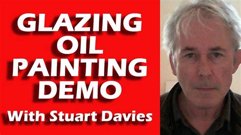 Glazing Oil Painting Demo The Easy Way To Transform Your Paintings Oil Painting Demos