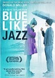 Blue Like Jazz (2012) - FilmAffinity