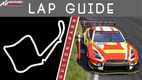 Oulton Park Lap Guide Assetto Corsa Competizione YouTube