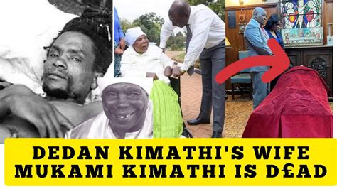 Breaking News Fr£edom Fight£rs Dedan Kimathi S Wife Mukami Kimathi Is D£ad Youtube