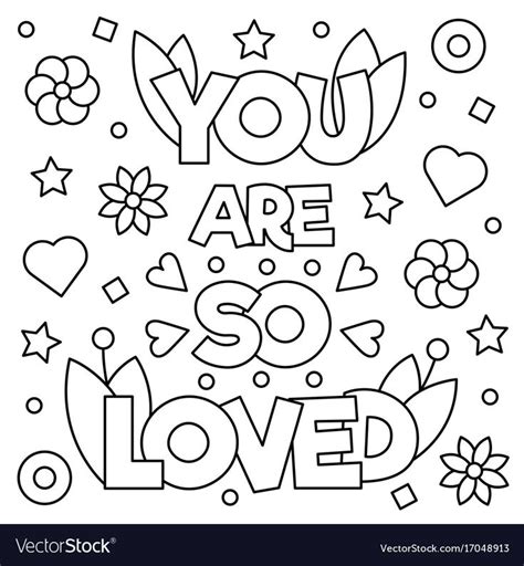 You Are So Loved Coloring Page Black And White Vector Illustration