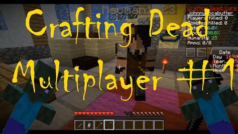 The Crafting Dead Multiplayer 1 Youtube