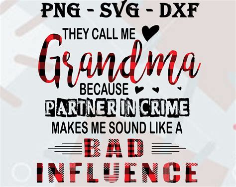 they call me grandma because partner in crime bad influence etsy