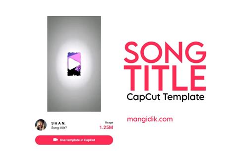 Song Title Capcut Template Link New Trend Mang Idik