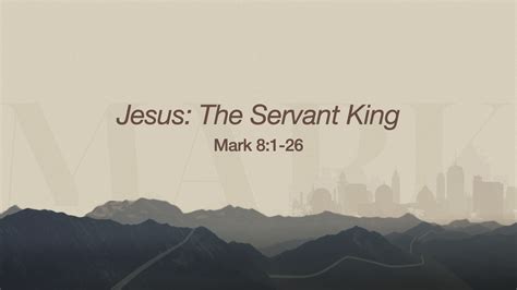 12 Jesus The Servant King Logos Sermons