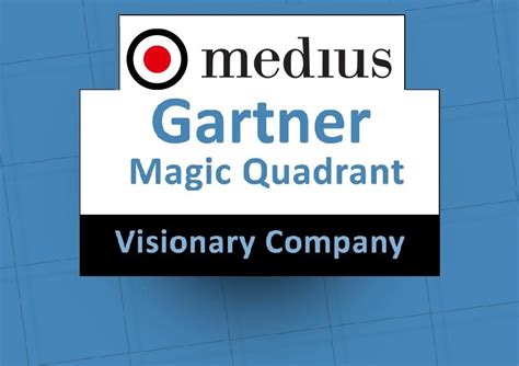 Medius Wax Digital Positioned As A Visionary In The Gartner Magic
