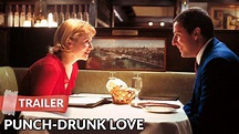 Punch-Drunk Love 2002 Trailer | Adam Sandler | Emily Watson - YouTube