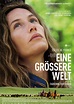 Eine größere Welt Film (2019), Kritik, Trailer, Info | movieworlds.com