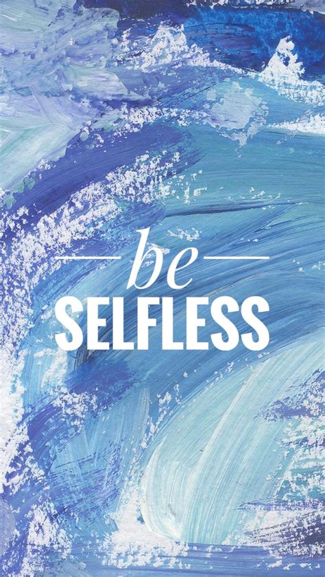 Be Selfless Iphone Wallpaper Background Simple Iphone Wallpaper