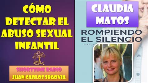 1 COMO DETECTAR EL ABUSO SEXUAL INFANTIL CLAUDIA MATOS YouTube