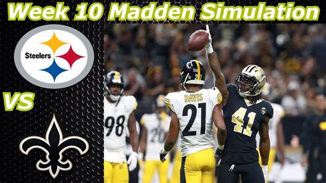 Steelers Vs Saints Week 10 Madden Simulation Youtube