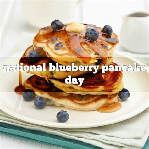 Today Is National Blueberry Pancake Day Blueberries Add A Freshness To