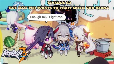 Honkai Impact 3 Sea Pc Chibi Dorm Episode 62 But Hot Mei Wants To Fight