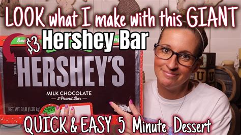 Look What I Make With This Giant Hershey Bar 5 Minute Recipe Only 3