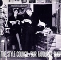 The Style Council – Our Favourite Shop (1985, CD) - Discogs