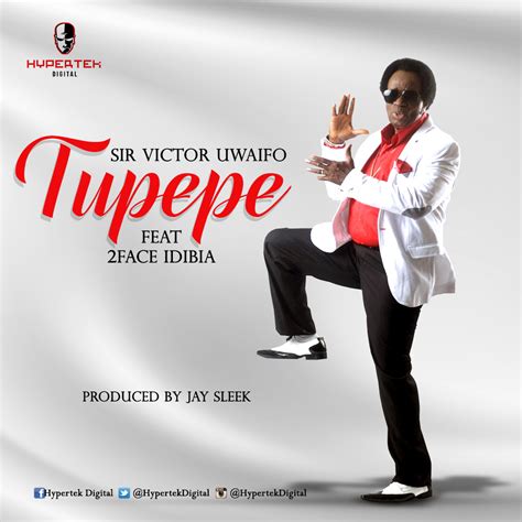 Последние твиты от victor uwaifo (@vicuwaifo). Sir Victor Uwaifo ft. 2Face Idibia - Tupepe (Prod. By Jay ...