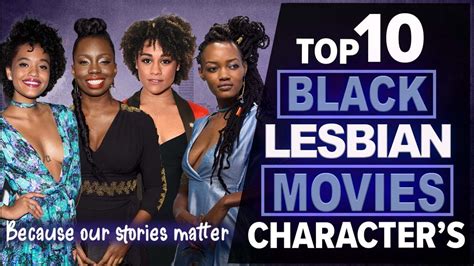 Top 10 Best Black Lesbian Movies Characters Youtube
