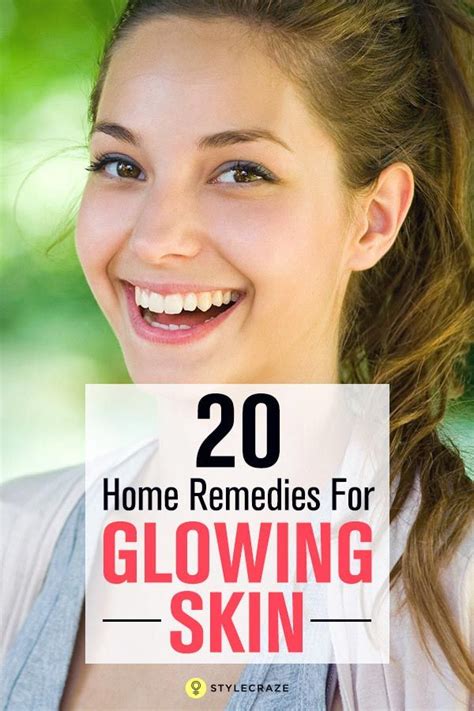 22 Home Remedies To Get Glowing Skin Remedies For Glowing Skin Skin
