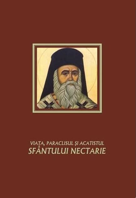 Viața Paraclisul și Acatistul Sfântului Nectarie Diacon Cornel Coman