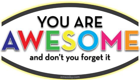 Whos Awesome You Are Awesome