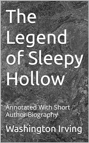 The Legend Of Sleepy Hollow Annotated With Short Author Biography By