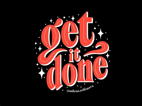 Get it done | Lettering by Milena Trifonova on Dribbble