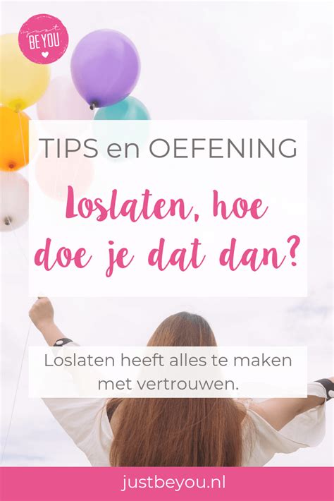 Loslaten Hoe Doe Je Dat Dan Artofit