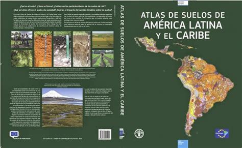 Ingenieria Forestal Documento Atlas De Suelos Para América Latina Y