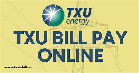 Txu Bill Pay Online Txu Bill Payments Findebill