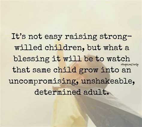 Raising Strong Willed Daughters Quotes Beautifully Web Log Picture Show